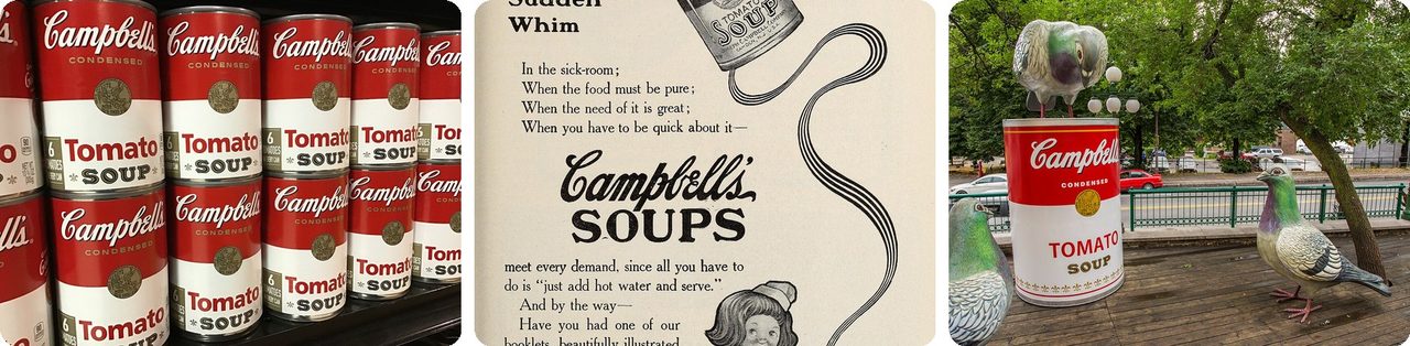 Shelves of Campbell's tomato soup cans and a 1905 Campbell's ad