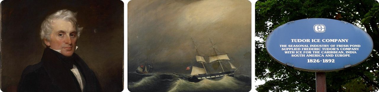 Frederic Tudor, a Boston brig at sea, and the Tudor Ice Company marker at Fresh Pond